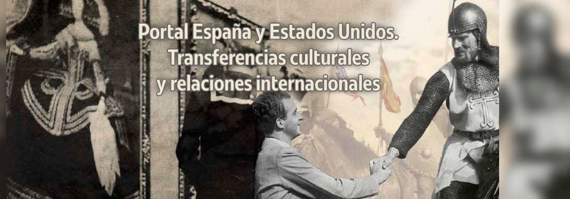 España y Estados Unidos. Transferencias culturales y relaciones internacionales