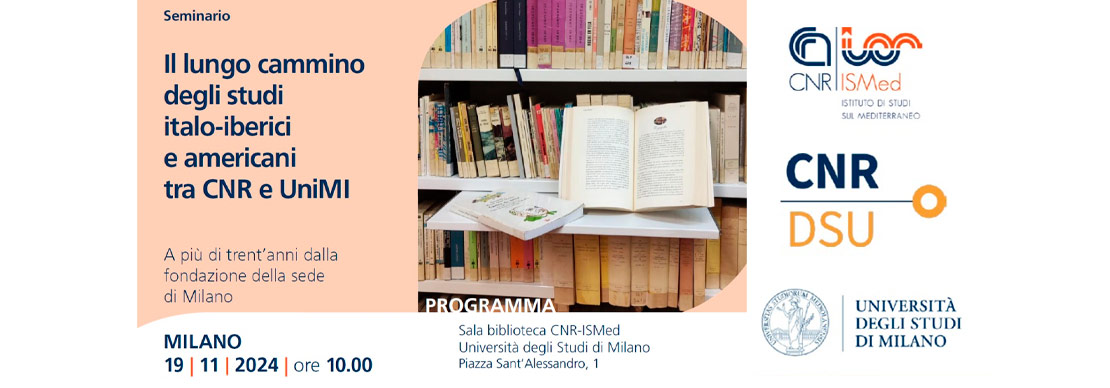 Seminario: El largo camino de los estudios italo-ibéricos y americanos en el CNR y en la Universidad de Milán.